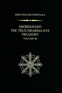 Shobogenzo The True Dharma-Eye Treasury, Volume III