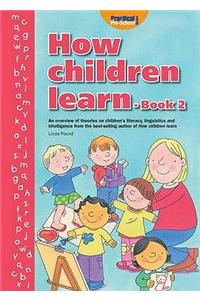 How Children Learn