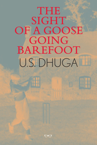 Sight of a Goose Going Barefoot