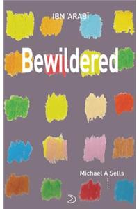 Bewildered: Love Poems from Translation of Desires