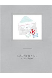 Even More Than Yesterday