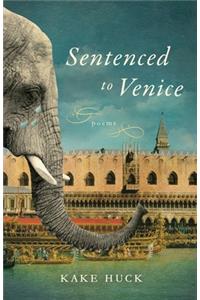 Sentenced to Venice