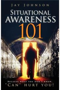 Situational Awareness 101