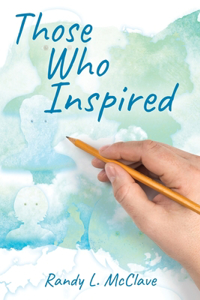 Those Who Inspired