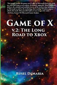 Game of X V.2 Standard: The Long Road to Xbox