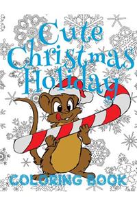 ? Cute Christmas Holiday Coloring Book Kids ? Coloring Book 1st Grade ? (New Coloring Book)