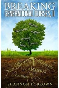 Breaking Generational Curses, II