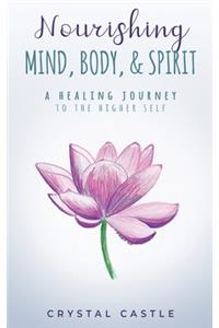 Nourishing Mind, Body, & Spirit