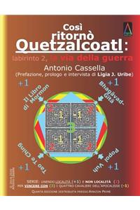 Così ritornò Quetzalcoatl
