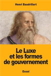 Le Luxe et les formes de gouvernement