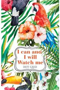 I can and I will Watch me