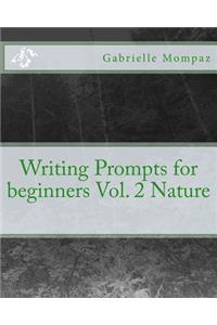 Writing Prompts for beginners Vol. 2 Nature