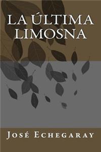 La �ltima Limosna