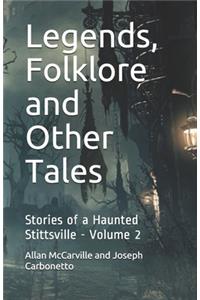 Legends, Folklore and Other Tales