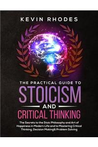 Practical Guide to Stoicism and Critical Thinking