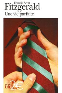 Une vie parfaite, suivi de L'accordeur