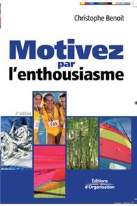 Motivez par l'enthousiasme
