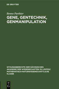 Gene, Gentechnik, Genmanipulation