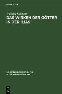 Das Wirken Der Götter in Der Ilias