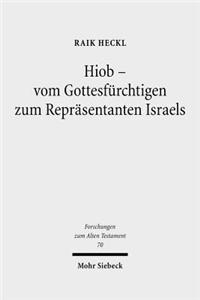 Hiob - Vom Gottesfürchtigen zum Repräsentanten Israels
