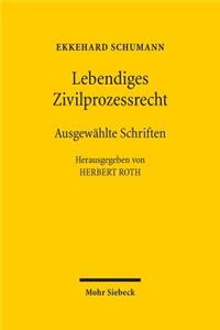 Lebendiges Zivilprozessrecht