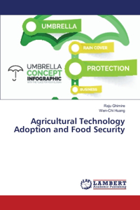 Agricultural Technology Adoption and Food Security