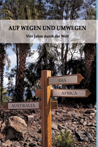 Auf Wegen Und Umwegen