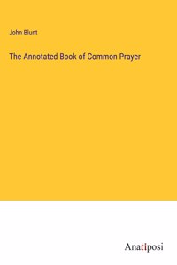 Annotated Book of Common Prayer