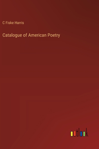 Catalogue of American Poetry