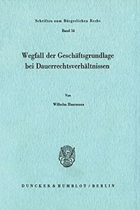 Wegfall Der Geschaftsgrundlage Bei Dauerrechtsverhaltnissen