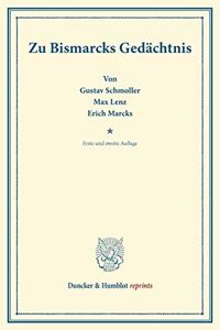 Zu Bismarcks Gedachtnis