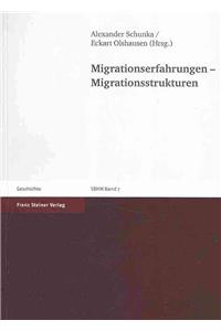 Migrationserfahrungen - Migrationsstrukturen