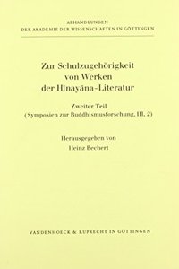 Zur Schulzugehorigkeit Von Werken Der Hinayana-Literatur. Teil 2