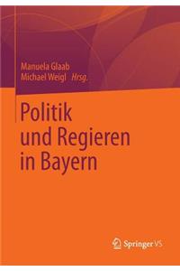 Politik Und Regieren in Bayern