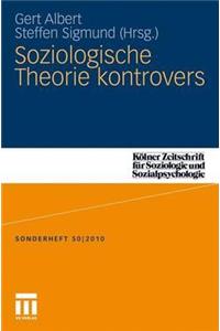 Soziologische Theorie Kontrovers