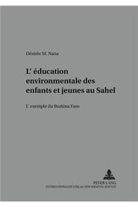 L'education environnementale des enfants et jeunes au Sahel
