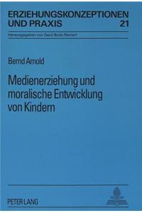 Medienerziehung Und Moralische Entwicklung Von Kindern