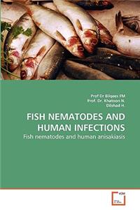 Fish Nematodes and Human Infections