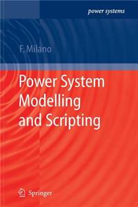 Power System Modelling and Scripting