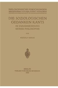 Die Soziologischen Gedanken Kants Im Zusammenhang Seiner Philosophie