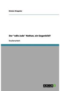 Der edle Jude Nathan, ein Gegenbild?