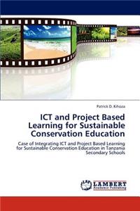 Ict and Project Based Learning for Sustainable Conservation Education