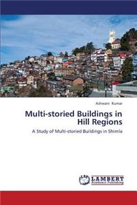 Multi-storied Buildings in Hill Regions