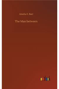 Man between