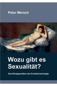 Wozu gibt es Sexualität?