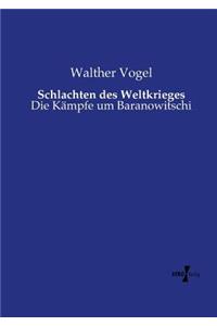 Schlachten des Weltkrieges