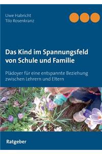 Das Kind im Spannungsfeld von Schule und Familie