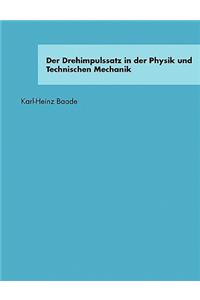 Drehimpulssatz in der Physik und Technischen Mechanik