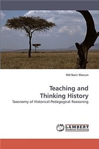 Teaching and Thinking History