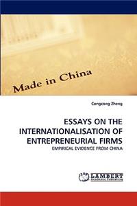 Essays on the Internationalisation of Entrepreneurial Firms